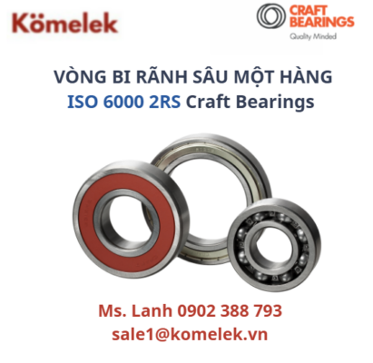 VÒNG BI RÃNH SÂU MỘT HÀNG  ISO 6000 2RS Craft Bearings 