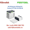 Hệ thống lọc không khí Festool 577784 SYS-AIR M